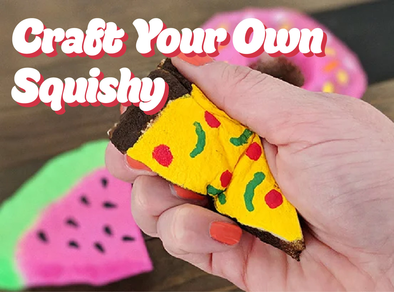 Craft Your Own Squishy